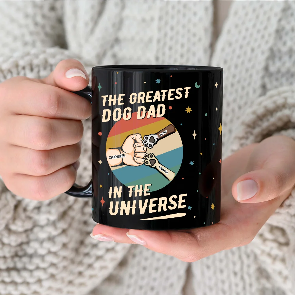 The Greatest Dog Dad In The Universe - Personalized Black Mug Gift For Dog Lover