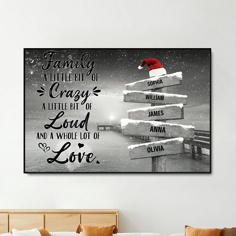 Family A Little Bit Of Crazy Personalized Family Christmas Poster
