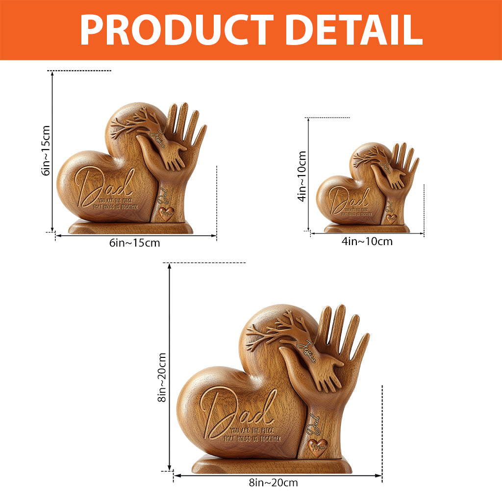 Dad You Are The Piece That Holds Us Together - Personalized Father Heart Shaped Acrylic Plaque