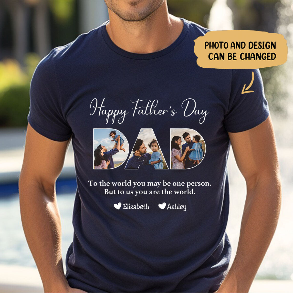 Father - To The World You May Be One Person Dad, But To Me You Are The World - Personalized Pure Cotton T-shirt