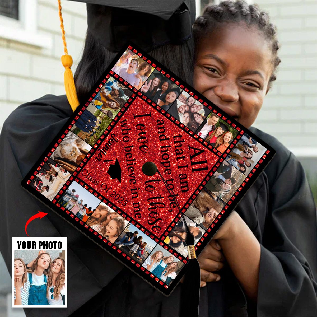 All That I Am And Hope To Be, I Owe To Those Who Believe In Me - Personalized Graduation Cap Topper, Graduation Gift, Grad Cap