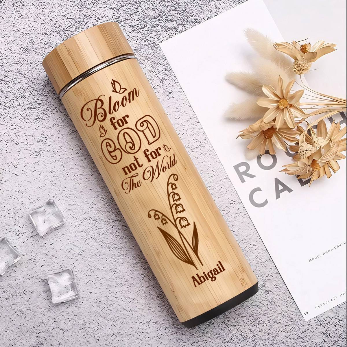 Bloom For God Not For The World - Personalized Stainless Bamboo Tumbler