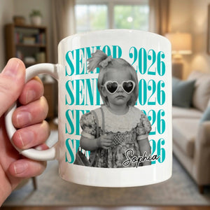 Senior 2026 Graduation With Name And Photo - Personalized Mug, Class Of 2026 Celebration Gift