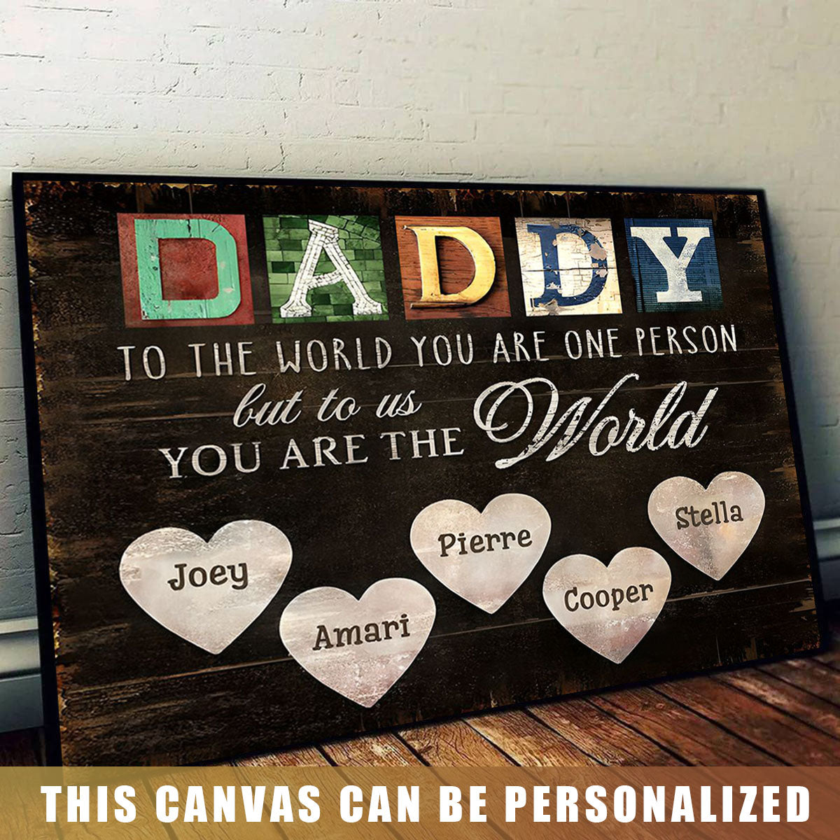 You Are The World – Custom Title & Name Canvas Print For Dad and Grandpa