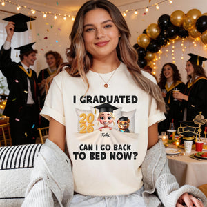 I Graduated Can I Go Back To Bed Now - Personalized Custom T Shirt