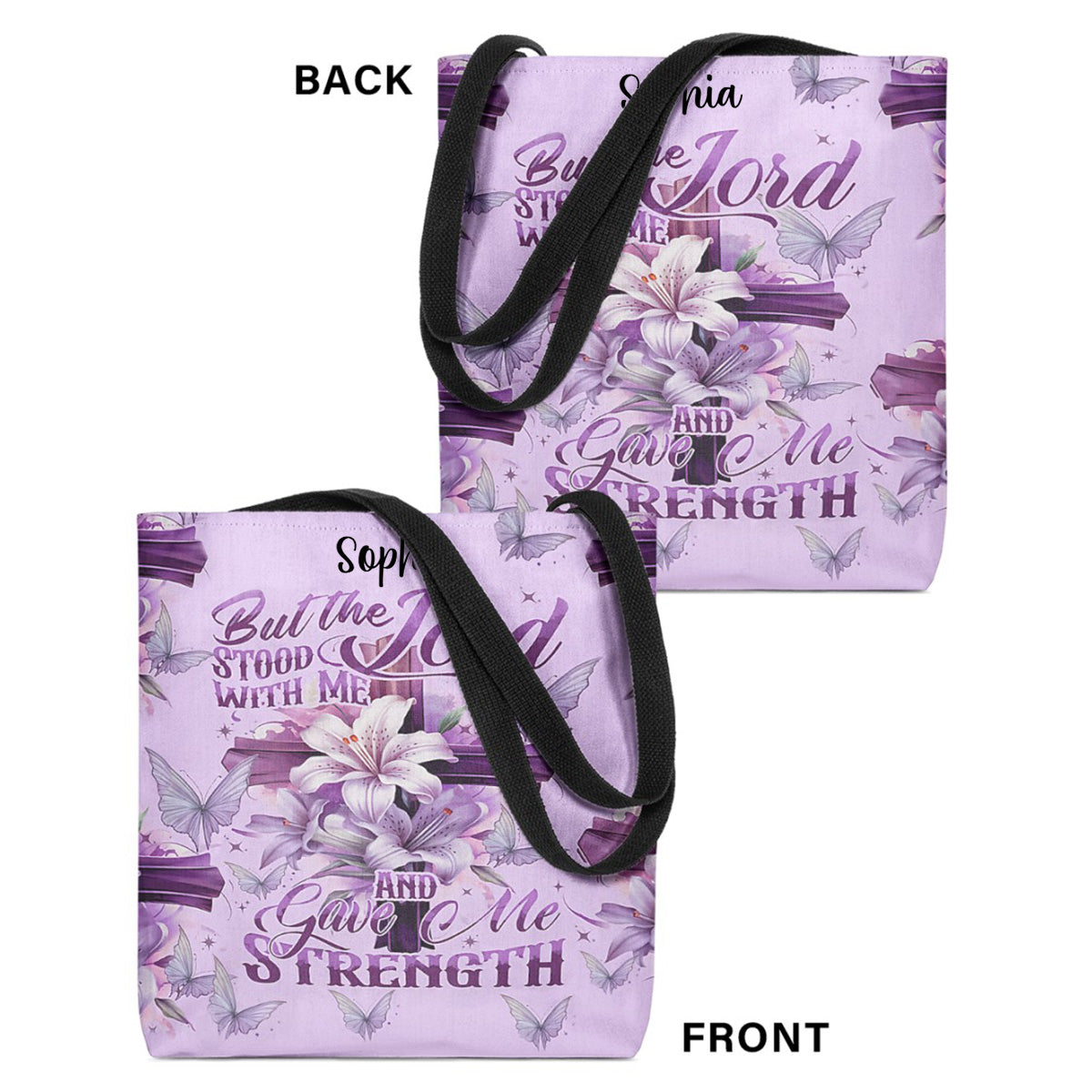 Personalized But The Lord Stood With Me And Gave Me Strength All-Over Tote with name
