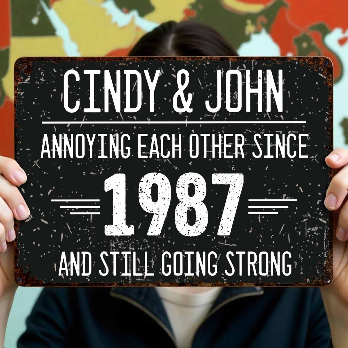 Annoying Each Other Since And Still Going Strong Rustic Sign,Personalized Metal Sign