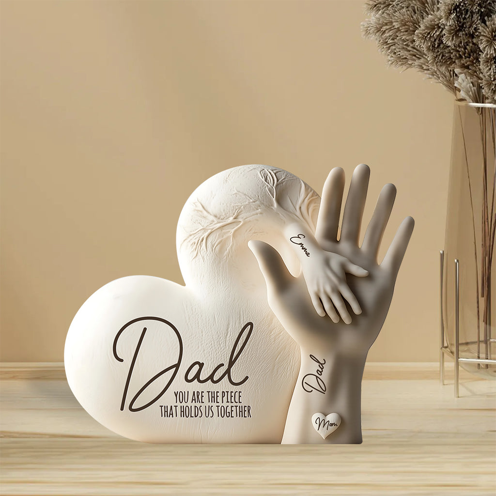 Dad You Are The Piece That Holds Us Together - Personalized Father Custom Shaped Acrylic Plaque