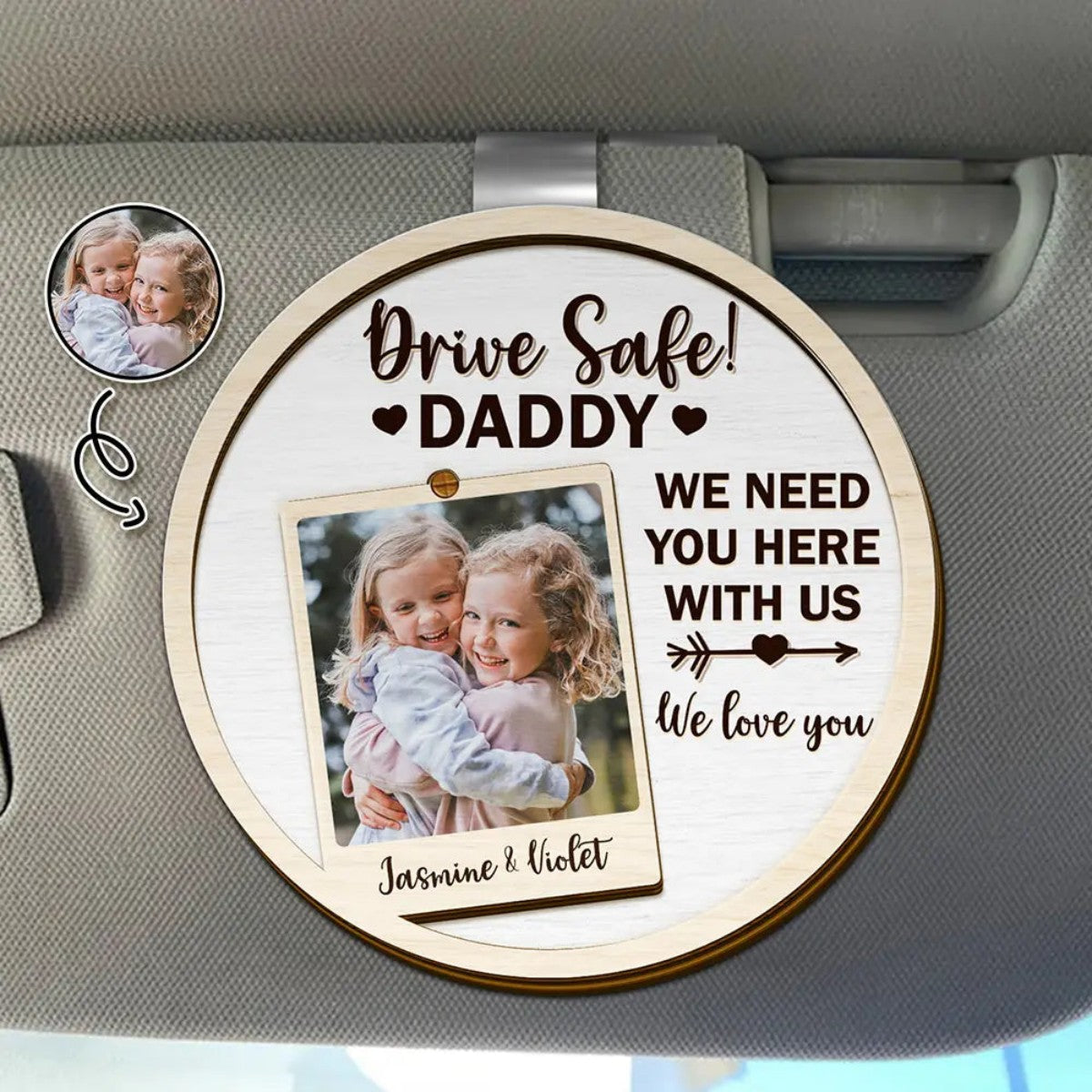 Drive Safe Daddy I Love You - Personalized Car Visor Clip