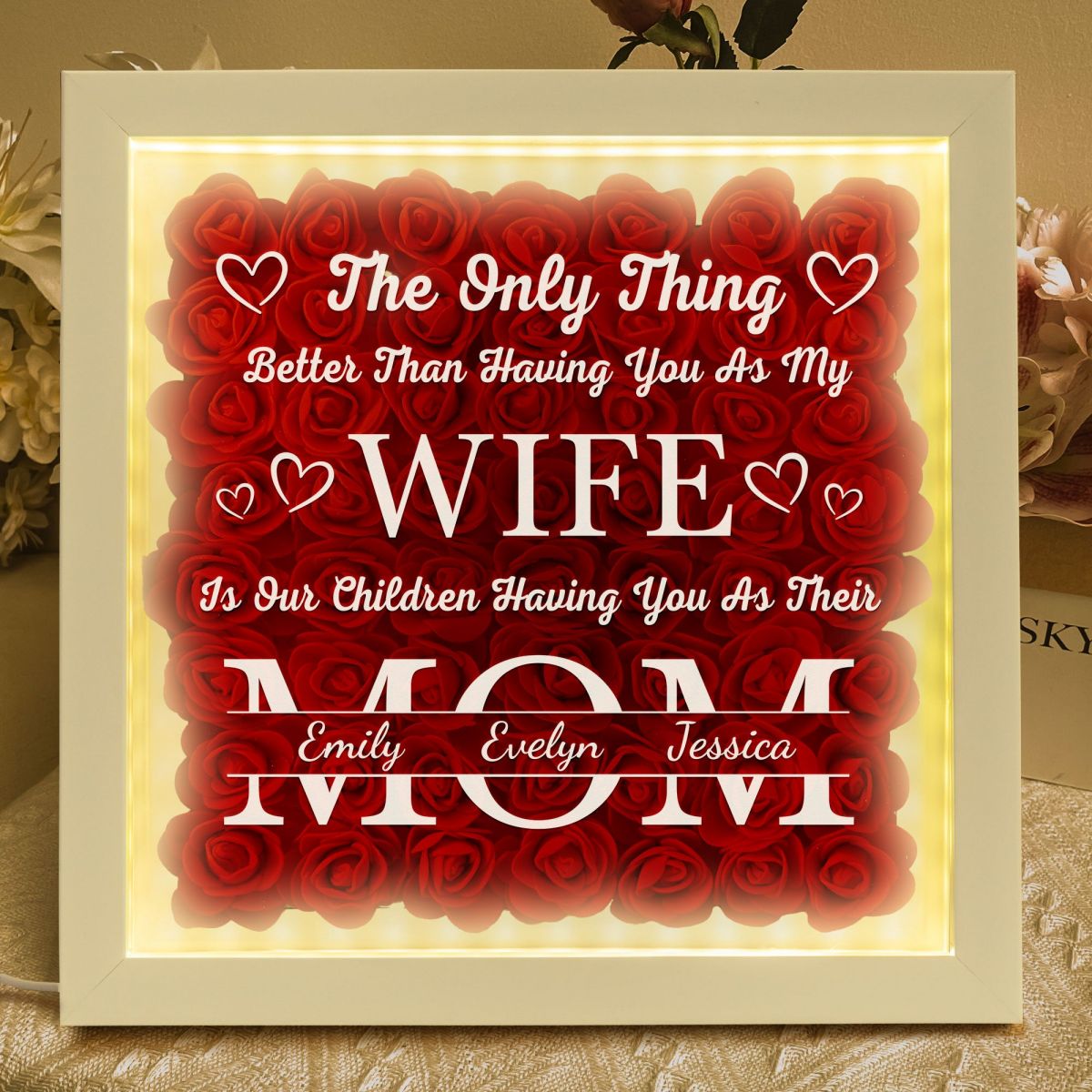 Having You As My Wife Mother's Day Gift - Personalized Flower Shadow Box With LED Light
