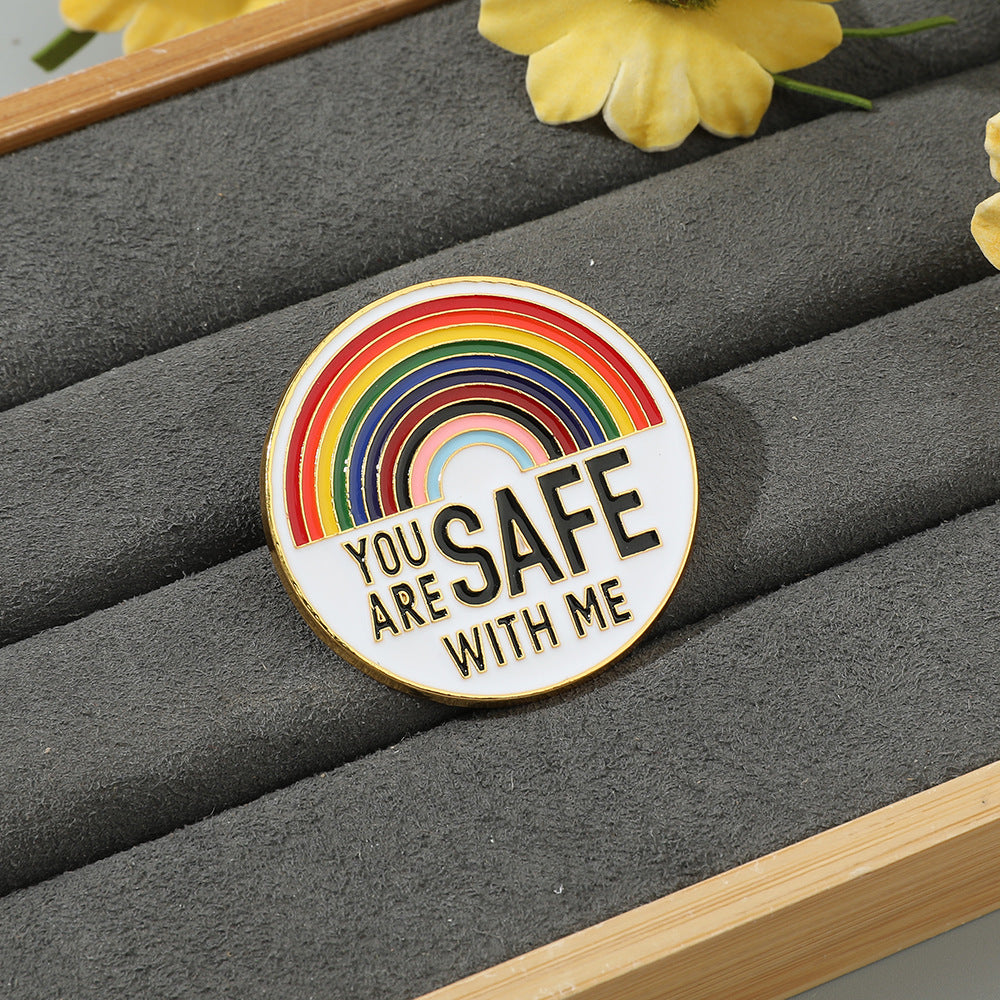 You Are Safe With Me Pin