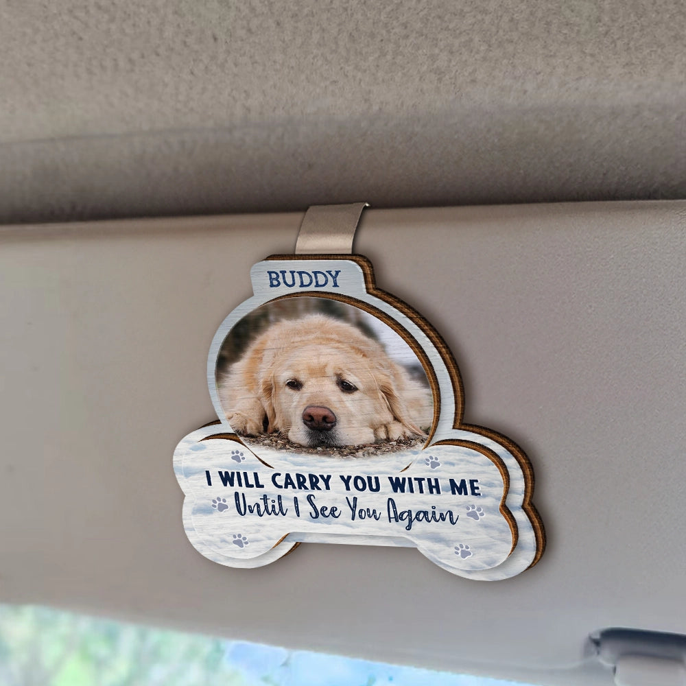 Custom Photo I Will Carry You With Me - Personalized Shaped Car Visor Clip