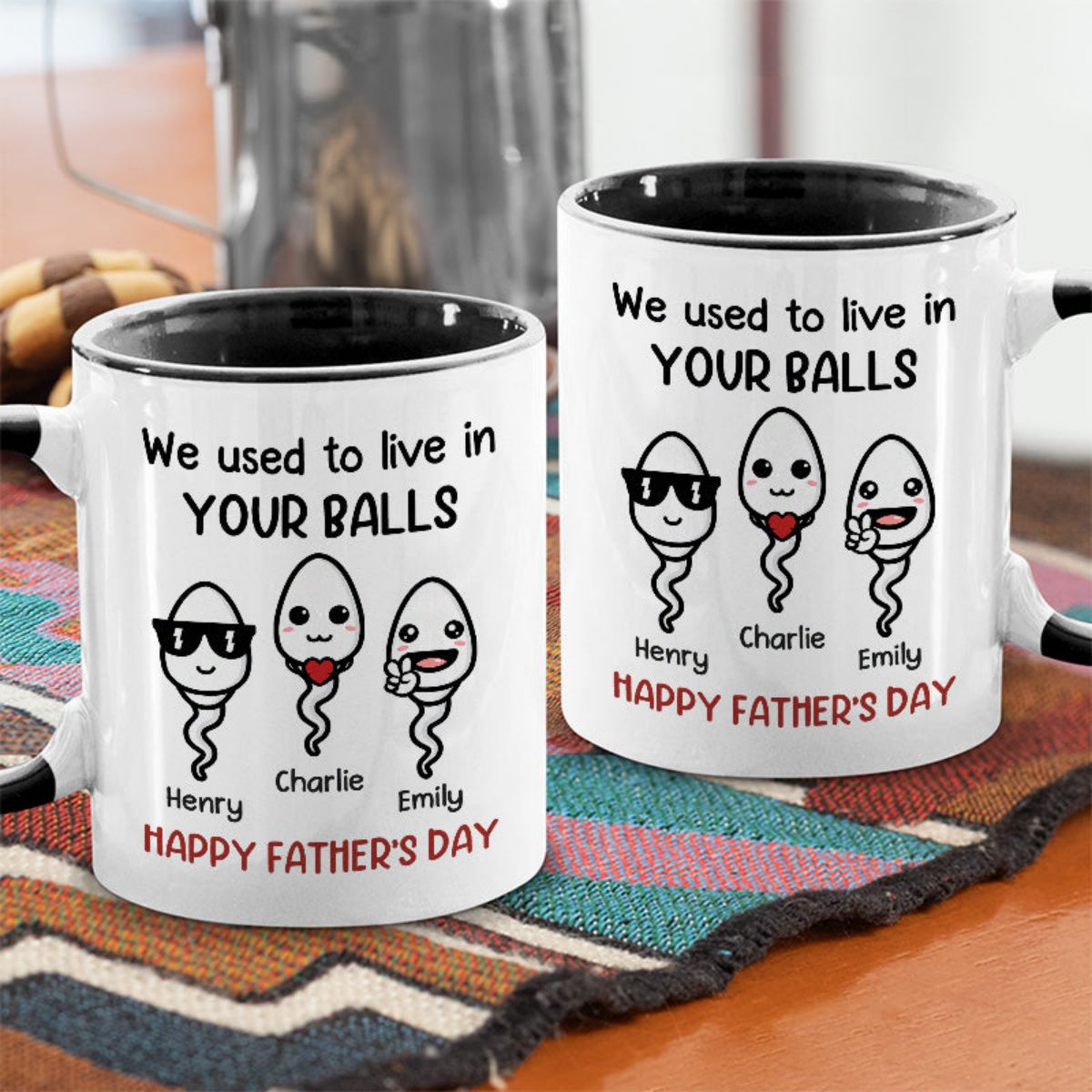 We Used To Live In Your Balls - Family Personalized Accent Mug - Father's Day, Mother's Day, Birthday Gift For Dad, Mom