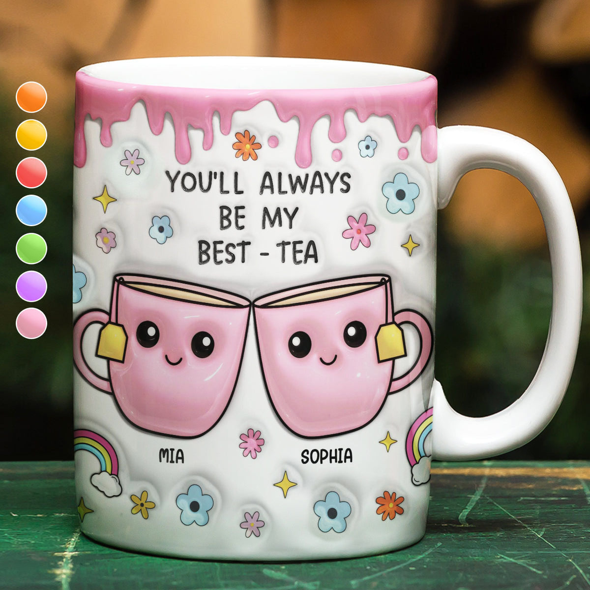 You'll Always Be My Best-Tea, Personalized White Edge-to-Edge Mug
