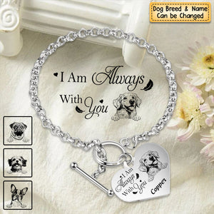 Personalized Engraved Heart Bracelet I'm Always With You - Memorial Gift For Dog/Pet Lovers